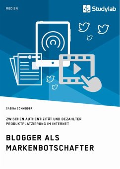 Blogger als Markenbotschafter. Zwischen Authentizität und bezahlter Produktplatzierung im Internet (eBook, ePUB)