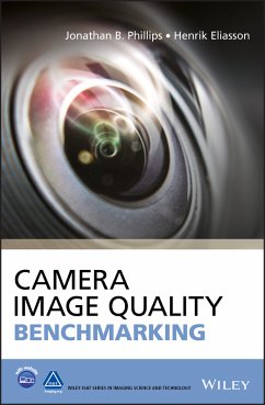 Camera Image Quality Benchmarking (eBook, ePUB) - Phillips, Jonathan B.; Eliasson, Henrik