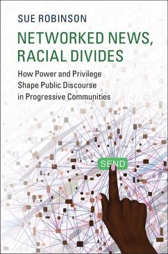 Networked News, Racial Divides (eBook, ePUB) - Robinson, Sue