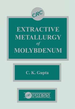 Extractive Metallurgy of Molybdenum (eBook, ePUB) - Gupta, C. K.