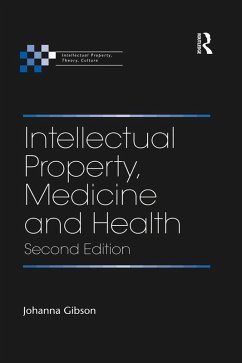 Intellectual Property, Medicine and Health (eBook, PDF) - Gibson, Johanna