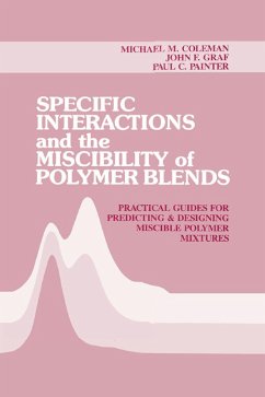 Specific Interactions and the Miscibility of Polymer Blends (eBook, ePUB) - Coleman, Michael M.; Painter, Paul C.; Graf, John F.