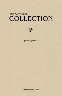 James Joyce: The Complete Collection (eBook, ePUB) - James Joyce, Joyce