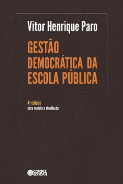 Gestão Democrática da Escola Pública (eBook, ePUB) - Paro, Vitor Henrique