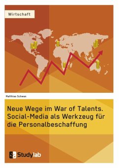 Neue Wege im War of Talents. Social-Media als Werkzeug für die Personalbeschaffung (eBook, ePUB)