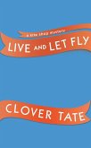 Live and Let Fly (eBook, ePUB)