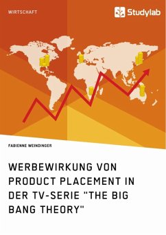 Werbewirkung von Product Placement in der TV-Serie &quote;The Big Bang Theory&quote; (eBook, ePUB)