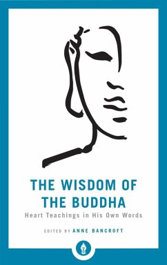 The Wisdom of the Buddha (eBook, ePUB) - Bancroft, Anne