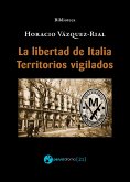 La libertad de Italia - Territorios vigilados (eBook, ePUB)