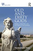 Old and Dirty Gods (eBook, ePUB)