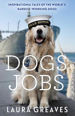 Dogs With Jobs (eBook, ePUB) - Greaves, Laura