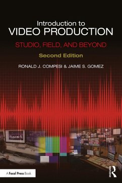 Introduction to Video Production (eBook, ePUB) - Compesi, Ronald J.; Gomez, Jaime S.