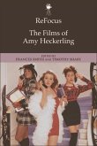 ReFocus: The Films of Amy Heckerling (eBook, PDF) ReFocus: The Films of Amy Heckerling (eBook, PDF)