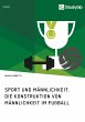 Sport und Männlichkeit. Die... - Bild 1