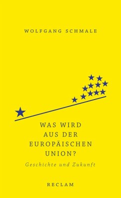 Was wird aus der Europäischen Union? (eBook, ePUB) - Schmale, Wolfgang
