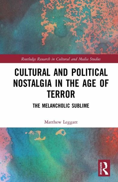 Cultural and Political Nostalgia in the Age of Terror (eBook, ePUB)