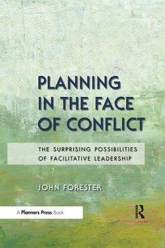 Planning in the Face of Conflict (eBook, ePUB) - Forester, John