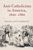 Anti-Catholicism in America, 1620-1860 (eBook, ePUB)