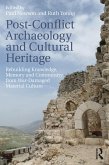 Post-Conflict Archaeology and Cultural Heritage (eBook, ePUB)