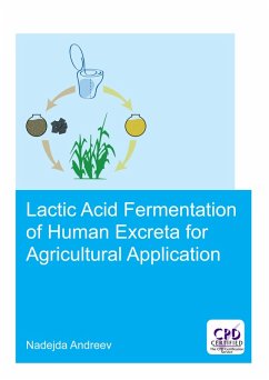 Lactic acid fermentation of human excreta for agricultural application (eBook, PDF) - Andreev, Nadejda