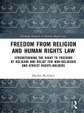 Freedom from Religion and Human Rights Law (eBook, PDF)