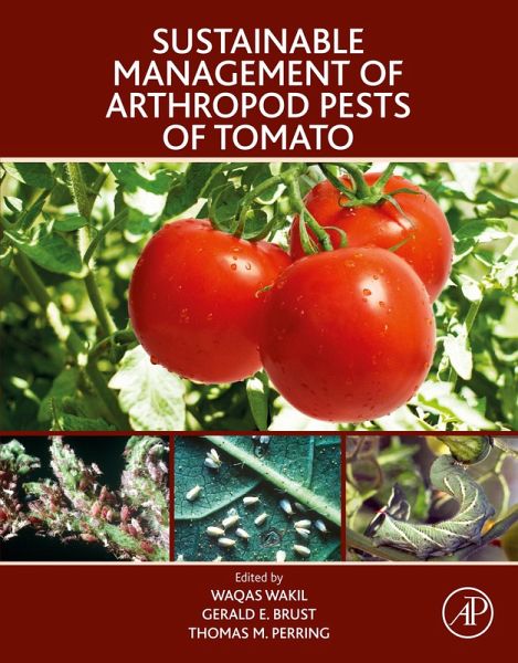 Sustainable Management of Arthropod Pests of Tomato (eBook, ePUB) Sustainable Management of Arthropod Pests of Tomato (eBook, ePUB)