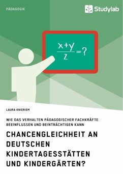 Chancengleichheit an deutschen Kindertagesstätten und Kindergärten? (eBook, ePUB) - Knieriem, Laura