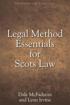 Legal Method Essentials for Scots Law (eBook, ePUB) - Mcfadzean, Dale; Irvine, Lynn Allardyce