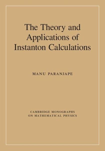 Theory and Applications of Instanton Calculations (eBook, ePUB) Theory and Applications of Instanton Calculations (eBook, ePUB)