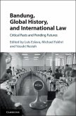 Bandung, Global History, and International Law (eBook, ePUB)