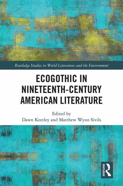 Ecogothic in Nineteenth-Century American Literature (eBook, PDF) Ecogothic in Nineteenth-Century American Literature (eBook, PDF)