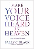 Make Your Voice Heard in Heaven (eBook, ePUB)