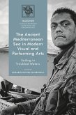 The Ancient Mediterranean Sea in Modern Visual and Performing Arts (eBook, ePUB)