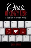 Oasis of Crazy Fish: (eBook, ePUB)