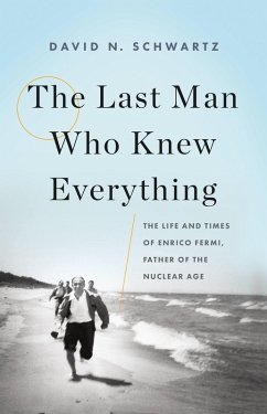 The Last Man Who Knew Everything (eBook, ePUB) - Schwartz, David N.