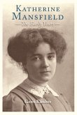 Katherine Mansfield - The Early Years (eBook, ePUB)