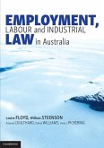 Employment, Labour and Industrial Law in Australia (eBook, ePUB)