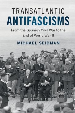 Transatlantic Antifascisms (eBook, PDF) - Seidman, Michael