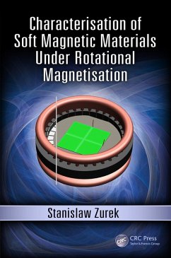 Characterisation of Soft Magnetic Materials Under Rotational Magnetisation (eBook, PDF) - Zurek, Stanislaw
