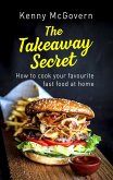 The Takeaway Secret, 2nd edition (eBook, ePUB)