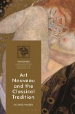 Art Nouveau and the Classical Tradition (eBook, ePUB)