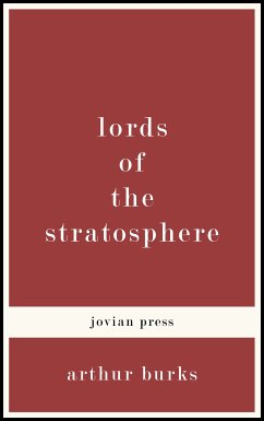 Lords of the Stratosphere (eBook, ePUB) - Burks, Arthur