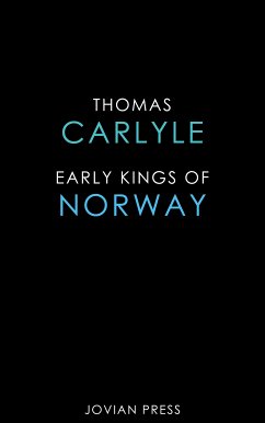 Early Kings of Norway (eBook, ePUB) - Carlyle, Thomas