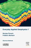 Everyday Applied Geophysics 1 (eBook, ePUB)