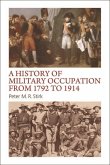 History of Military Occupation from 1792 to 1914 (eBook, PDF)
