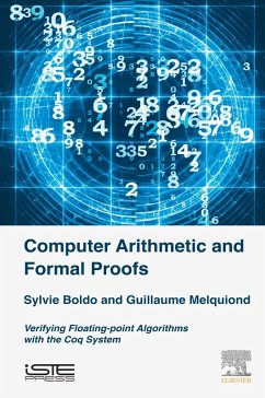 Computer Arithmetic and Formal Proofs (eBook, ePUB) - Boldo, Sylvie; Melquiond, Guillaume
