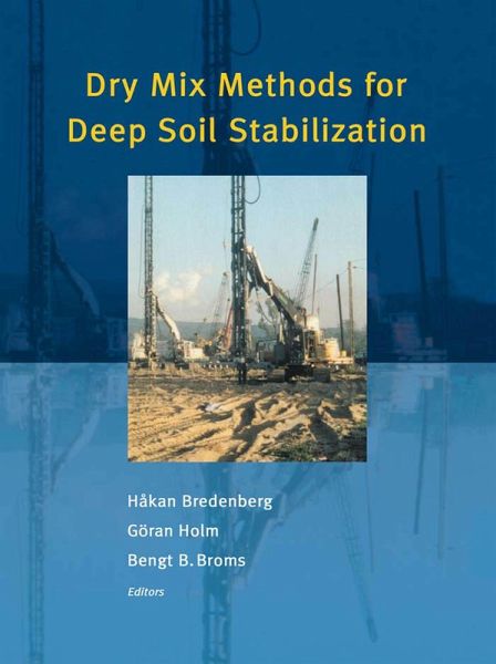Dry Mix Methods for Deep Soil Stabilization (eBook, ePUB) Dry Mix Methods for Deep Soil Stabilization (eBook, ePUB)
