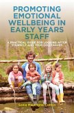 Promoting Emotional Wellbeing in Early Years Staff (eBook, ePUB)
