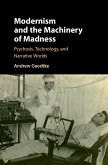 Modernism and the Machinery of Madness (eBook, ePUB)