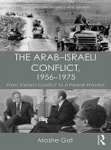 The Arab-Israeli Conflict, 1956-1975 (eBook, ePUB)